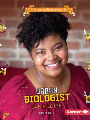 cover image of Urban Biologist Danielle Lee